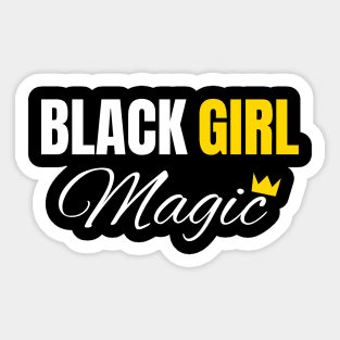 Black Girl Magic, Black History, African American, for Black Women Sticker